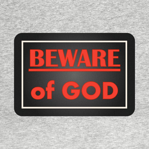 Beware of God by Bubba C.